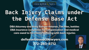 Photo of the back and spine with an injury with a photo of Defense Base Act Lawyer Tim Nies and text regarding back injury claims under the Defense Base Act with logo of Van Riper and Nies Attorneys
